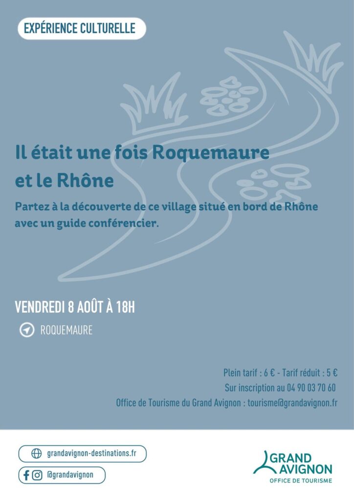 IL ETAIT UNE FOIS ROQUEMAURE ET LE RHONE