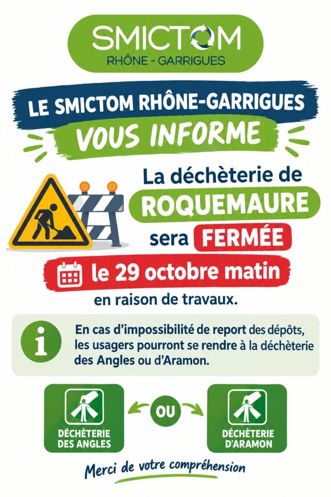 INFO PRATIQUE – FERMETURE DE LA DÉCHÈTERIE DE ROQUEMAURE